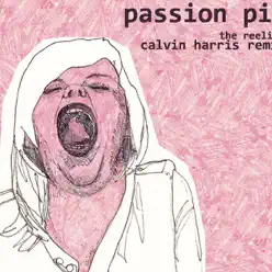 The Reeling (Calvin Harris Remix) - Single - Passion Pit