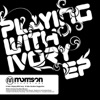 Playing With Ivory Ep - Single
