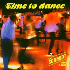 Time to Dance by Karl Schmidt Big Band album reviews, ratings, credits