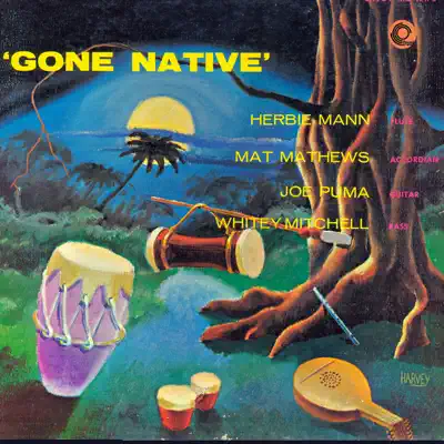 Gone Native (Remastered) - Herbie Mann Gone Native (Remastered) - Herbie Mann