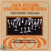 Jack Hylton - I Must Have That Man