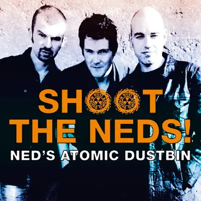 Shoot the Neds! - Neds Atomic Dustbin