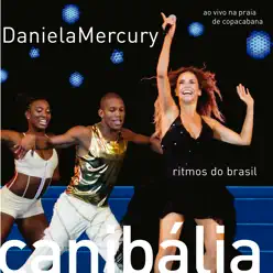 Canibália Ao Vivo - Daniela Mercury