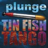 Tin Fish Tango, 2011