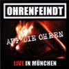 Auf Die Ohren!!! Live in München (24.10.08)