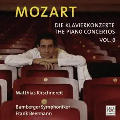Mozart: The Piano Concertos, Vol. 8 by Matthias Kirschnereit, Bamberg Symphony Orchestra & Frank Beermann album reviews, ratings, credits