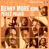 Benny Moré Con Pérez Prado album lyrics, reviews, download
