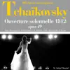 Stream & download Tchaikovsky : Ouverture solenelle 1812, Op. 49 (100 classic masterpieces) - EP