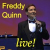 Freddy Quinn In Concert - Die Schönsten Lieder Aus Seinen Gala-Konzerten Von 1999 Bis 2005 Teil 2