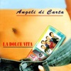 Angeli di carta, 2004