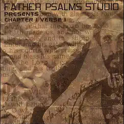 Father Psalms Studio: Chapter 1 Verse 1 by Various Artists album reviews, ratings, credits
