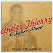 Andre Thierry & Zydeco Magic - Zydeco Magic