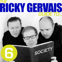 Ricky Gervais, Steve Merchant & Karl Pilkington - The Ricky Gervais Guide to...SOCIETY  (Unabridged) artwork