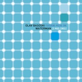 Olav Basoski - Waterman (Radio Edit)