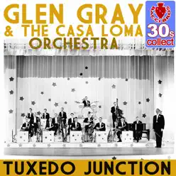 Tuxedo Junction - Single - Glen Gray Tuxedo Junction - Single - Glen Gray