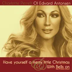 Have Yourself a Merry Little Christmas - Single by Charlotte Perrelli album reviews, ratings, credits