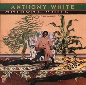Anthony White - Stop And Think It Over