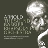 Arnold: 'The Sound Barrier" Rhapsody for Orchestra