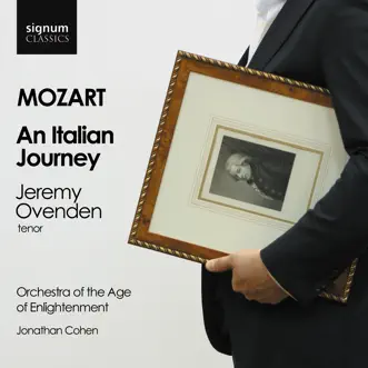 Mozart: An Italian Journey by Jeremy Ovenden, Orchestra of the Age of Enlightenment & Jonathan Cohen album reviews, ratings, credits