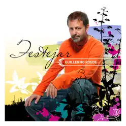 Festejar - Guillermo Roude Festejar - Guillermo Roude
