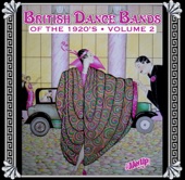 British Dance Bands of the 1920s, Vol. 2