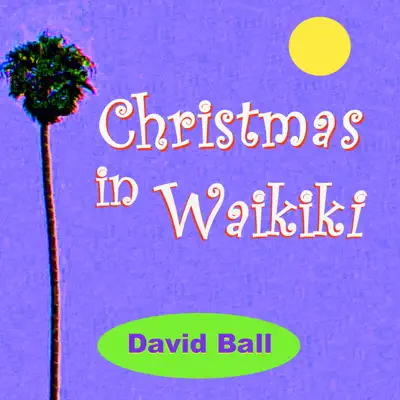 Christmas In Waikiki - David Ball