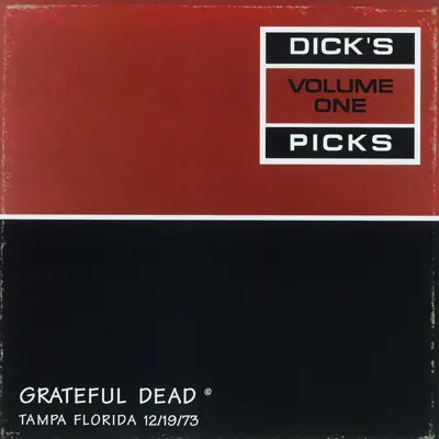 Dick's Picks Vol. 1: 12/19/73 (Curtis Hixon Hall, Tampa, FL) - Grateful Dead