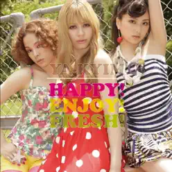 HAPPY!ENJOY!FRESH! - Ya-kyim HAPPY!ENJOY!FRESH! - Ya-kyim