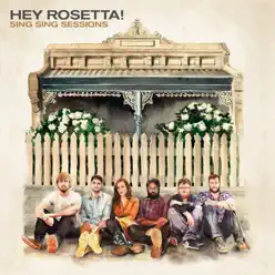 Sing Sing Sessions - EP - Hey Rosetta