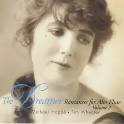 The Dreamer (Romances for Alto Flute Volume 2) by Michael Hoppé & Tim Wheater album reviews, ratings, credits