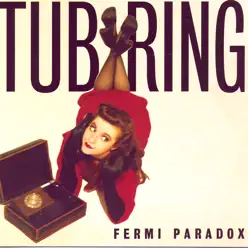 Fermi Paradox - Tub Ring