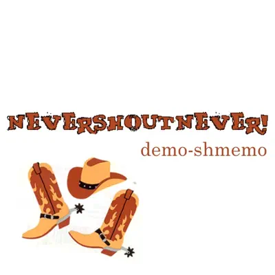 Demo-shmemo - Never Shout Never