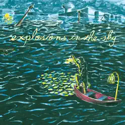 All of a Sudden I Miss Everyone - Explosions In The Sky