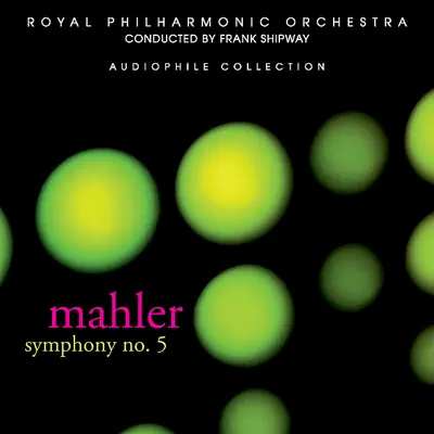 Mahler: Symphony No. 5 In C-Sharp Minor - Royal Philharmonic Orchestra