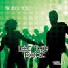 Suite 102: Let the Beat, Vol. 3, 2007