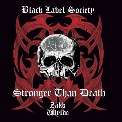 Stronger Than Death - Black Label Society