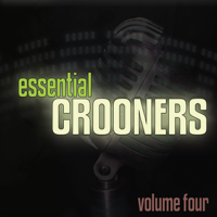 Various Artists - Essential Crooners Vol 4 artwork