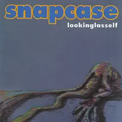 Lookingglasself - Snapcase