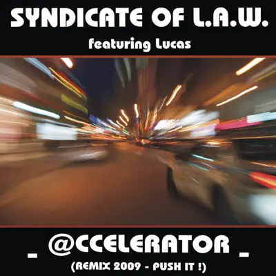 Accelerator (Remix 2009) - Lucas