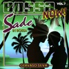 Bossa Now! - Vol. 7: Sade In Bossa, 2009