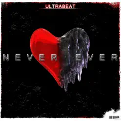 Never Ever - EP - Ultrabeat