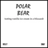 Polar Bear (Eating Vanilla Ice Cream In a Blizzard)