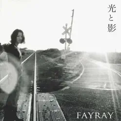 Hikari to Kage - Fayray Hikari to Kage - Fayray