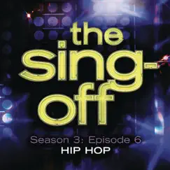 The Sing-Off: Season 3: Episode 6 - Hip Hop by Various Artists album reviews, ratings, credits