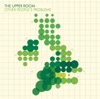 The Upper Room - All Over This Town