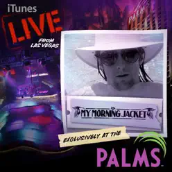 Live From Las Vegas At The Palms - EP - My Morning Jacket