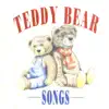 Teddy Bear Songs album lyrics, reviews, download