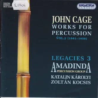 Works for Percussion, Vol.2 (1941-1950), Legacies 3 by Amadinda Percussion Group, Katalin Karolyi & Zoltán Kocsis album reviews, ratings, credits