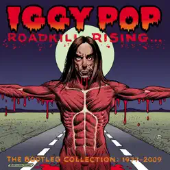 Roadkill Rising - The Bootleg Collection 1977-2009 - Iggy Pop