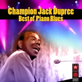 Champion Jack Dupree - The Blues Got Me Rockin